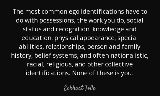 quote-the-most-common-ego-identifications-have-to-do-with-possessions-the-work-you-do-social-eckhart-tolle-46-45-50